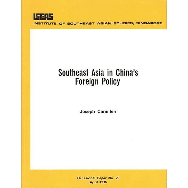 Southeast Asia in China's Foreign Policy, Joseph Camilleri