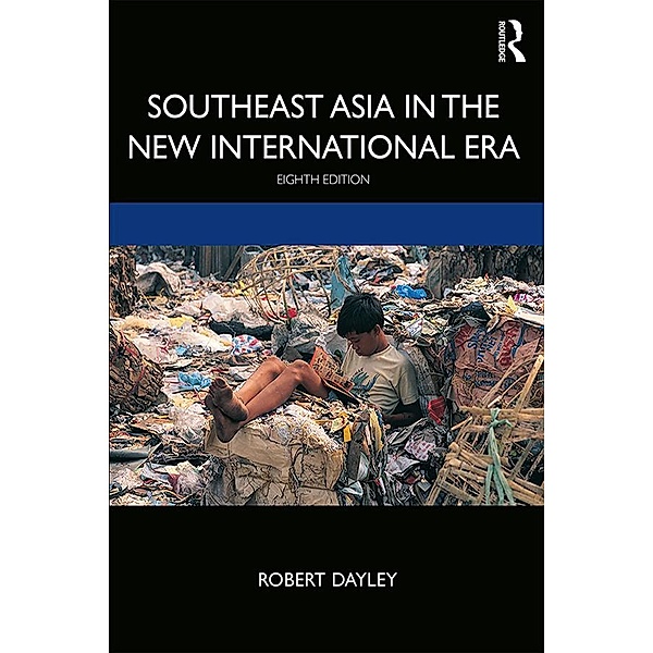 Southeast Asia in the New International Era, Robert Dayley