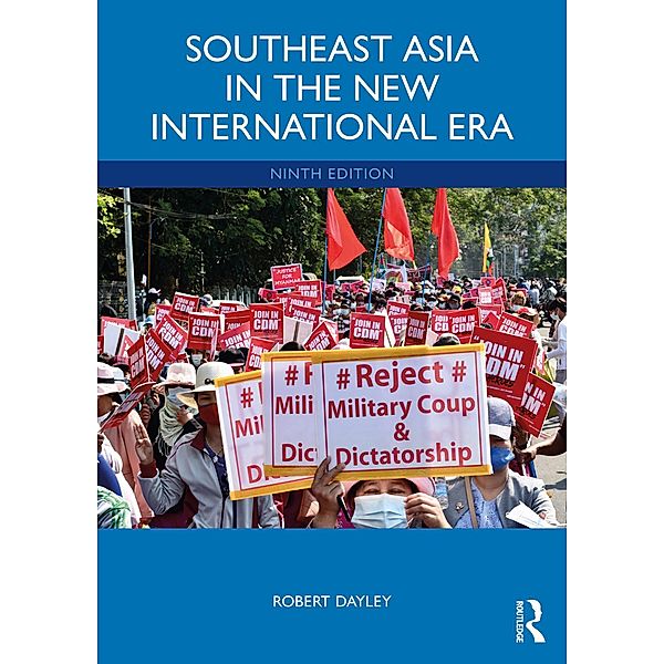 Southeast Asia in the New International Era, Robert Dayley