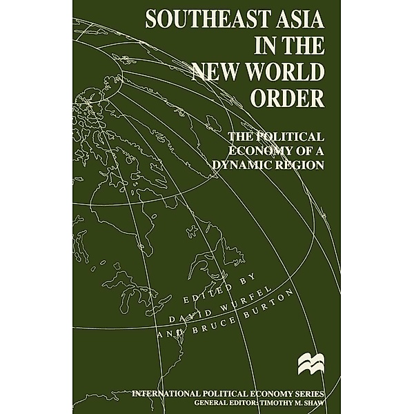 Southeast Asia in the New World Order / International Political Economy Series