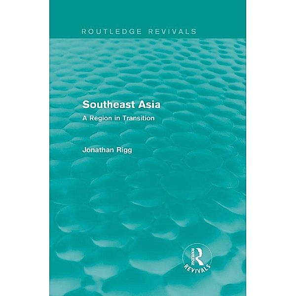 Southeast Asia (Routledge Revivals), Jonathan Rigg