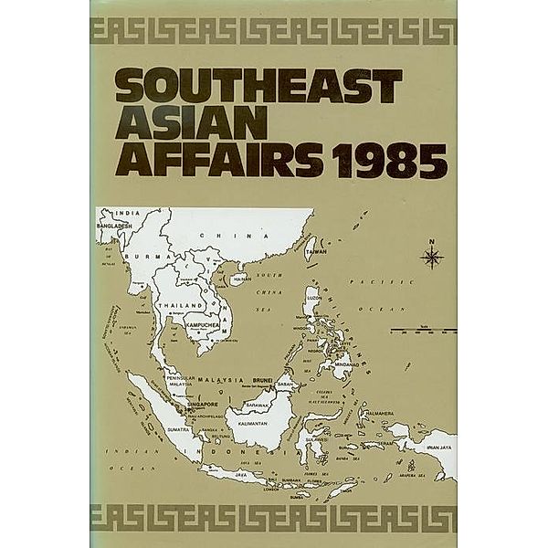 Southeast Asian Affairs 1985