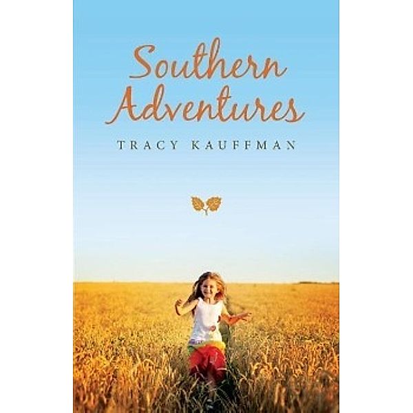 Southern Adventures, Tracy Kauffman