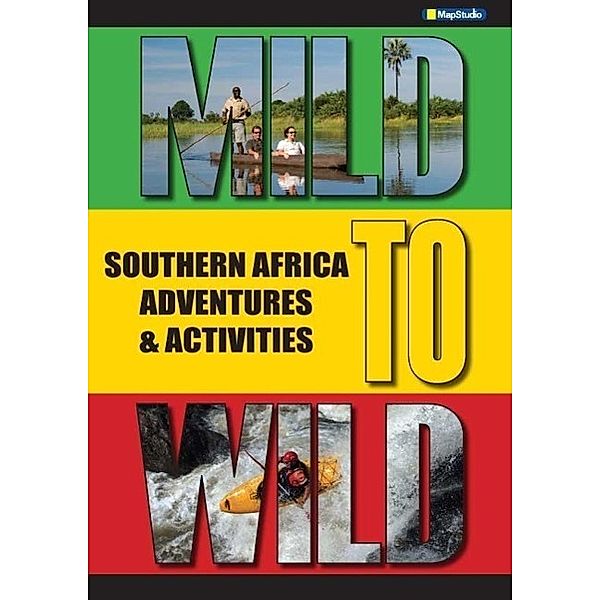 Southern Africa MILD to WILD: Adventures & Activities