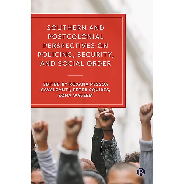 Southern and Postcolonial Perspectives on Policing, Security and Social Order