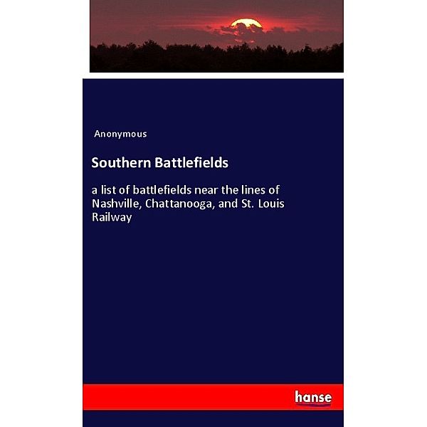 Southern Battlefields, Anonymous