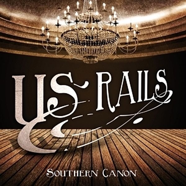 Southern Canon, Us Rails