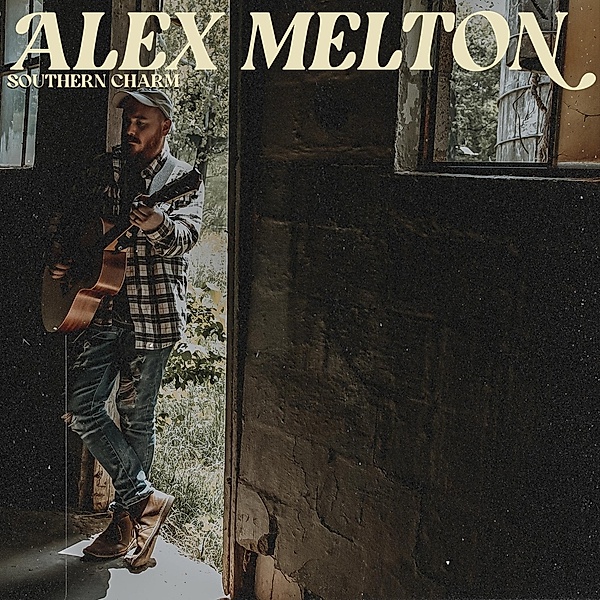 Southern Charm (Vinyl), Alex Melton