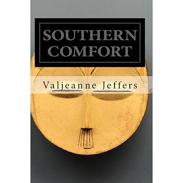 Southern Comfort, Valjeanne Jeffers