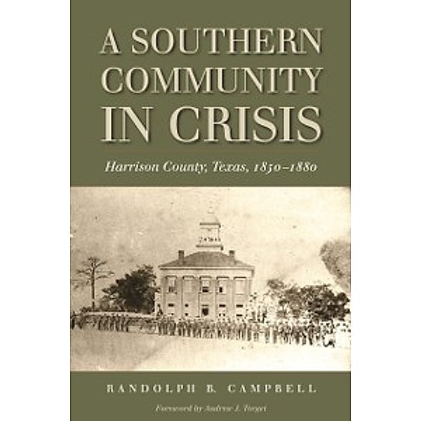 Southern Community in Crisis, Randolph B. Campbell