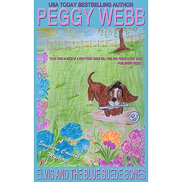Southern Cousins Mysteries: Elvis and the Blue Suede Bones, Peggy Webb