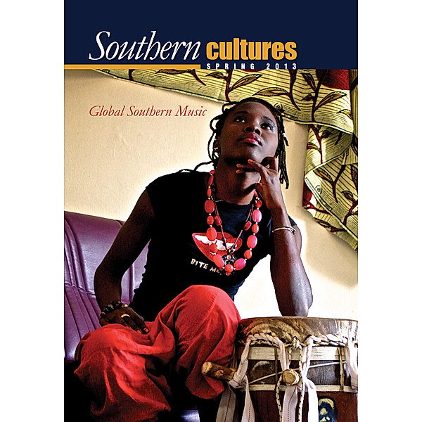 Southern Cultures: 2013 Global Southern Music Issue, Enhanced Ebook