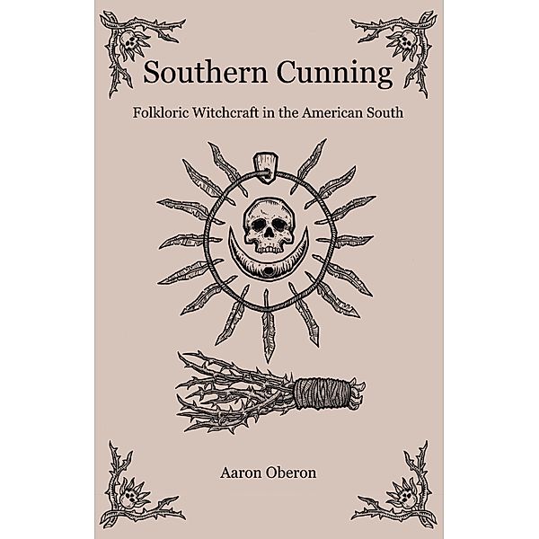 Southern Cunning / Moon Books, Aaron Oberon