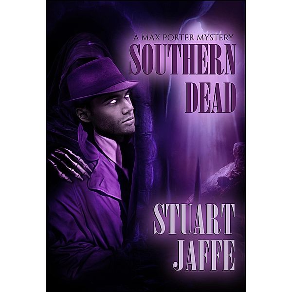Southern Dead (Max Porter, #15) / Max Porter, Stuart Jaffe
