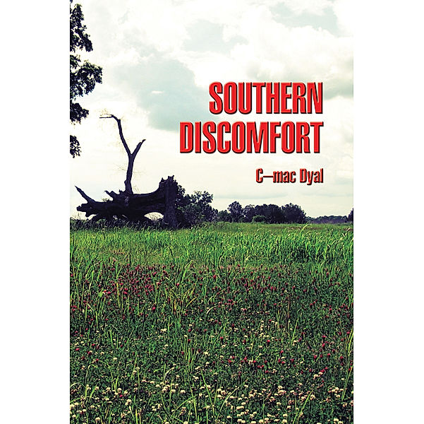 Southern Discomfort, C-Mac Dyal