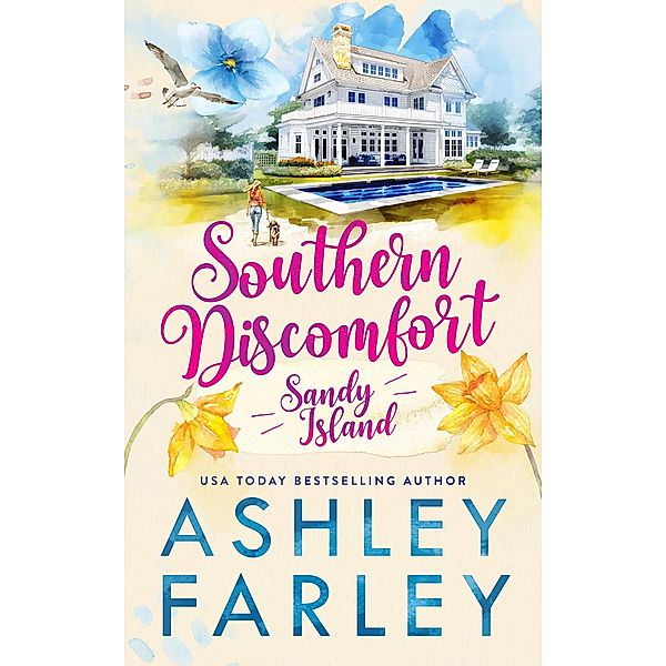 Southern Discomfort (Sandy Island, #1) / Sandy Island, Ashley Farley
