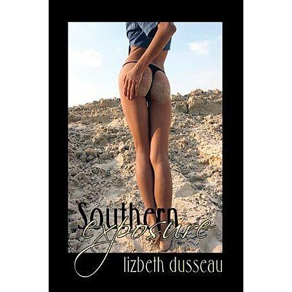 Southern Exposure, Lizbeth Dusseau