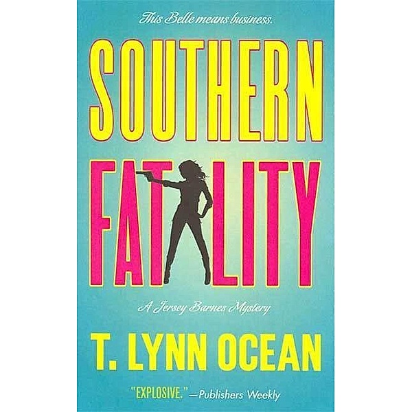 Southern Fatality / Jersey Barnes Mysteries Bd.1, T. Lynn Ocean