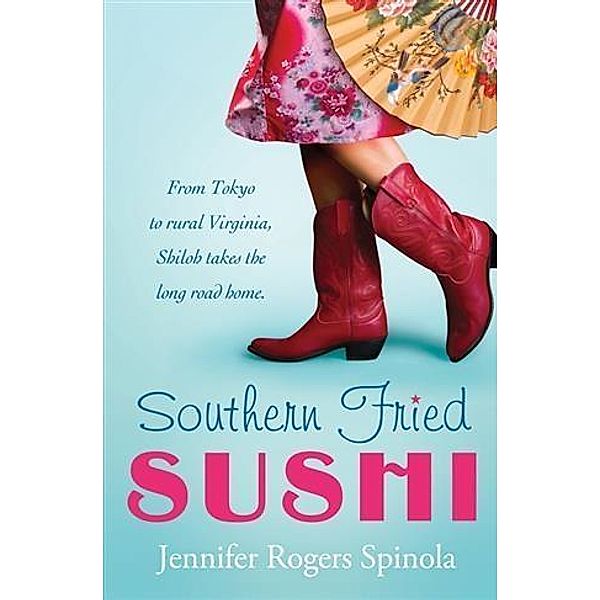 Southern Fried Sushi, Jennifer Rogers Spinola