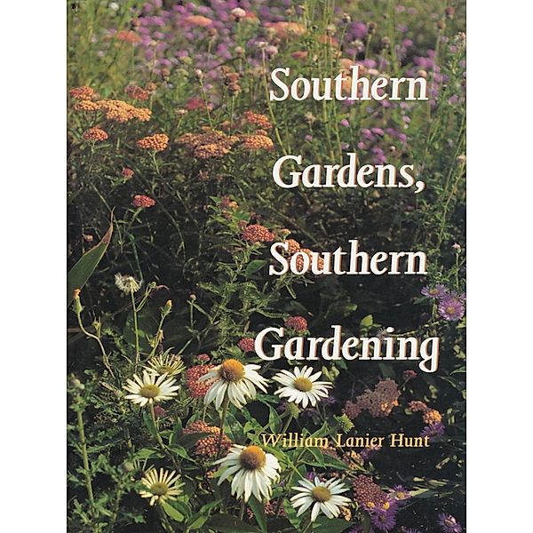 Southern Gardens, Southern Gardening, Hunt William Lanier Hunt