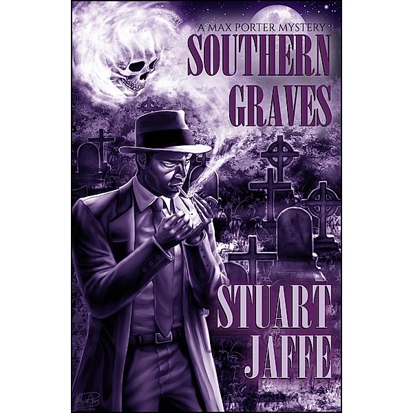 Southern Graves (Max Porter, #14) / Max Porter, Stuart Jaffe