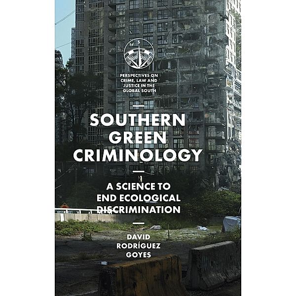Southern Green Criminology, David Rodriguez Goyes