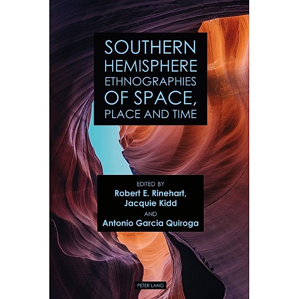 Southern Hemisphere Ethnographies of Space, Place, and Time