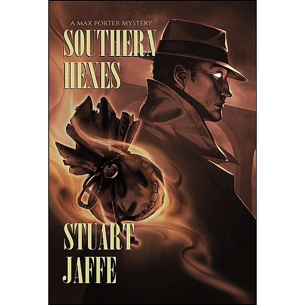 Southern Hexes (Max Porter, #16) / Max Porter, Stuart Jaffe