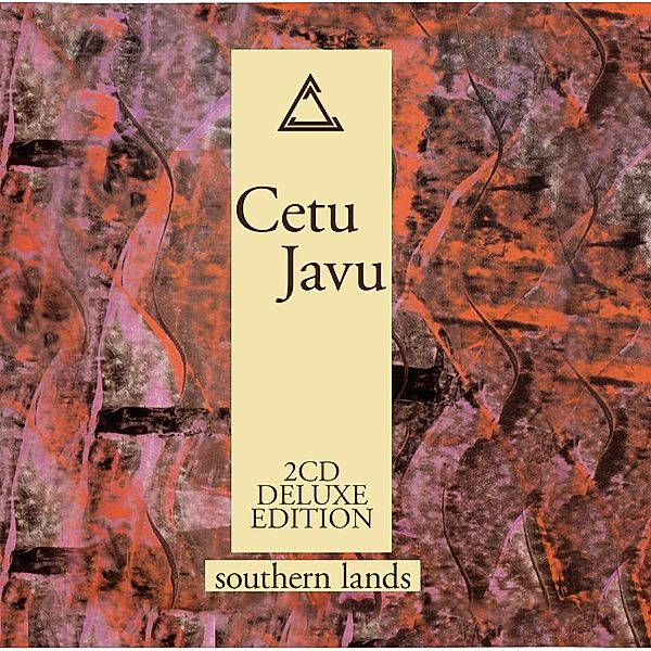 Southern Lands (Deluxe Edition), Cetu Javu