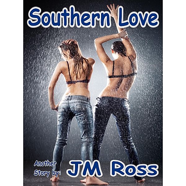 Southern Love, Jm Ross