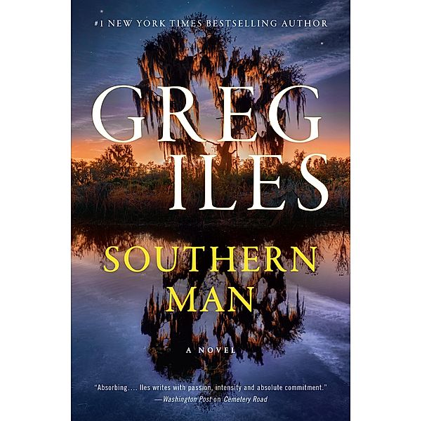 Southern Man, Greg Iles