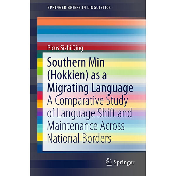 Southern Min (Hokkien) as a Migrating Language, Picus Sizhi Ding