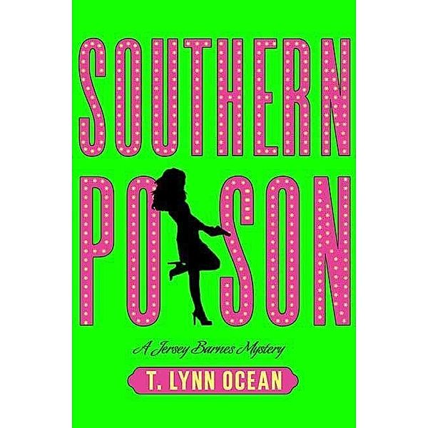 Southern Poison / Jersey Barnes Mysteries Bd.2, T. Lynn Ocean