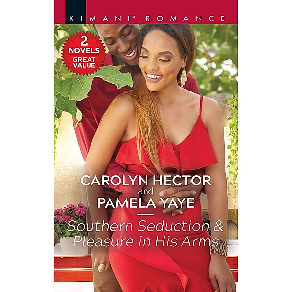 Southern Seduction & Pleasure in His Arms, Carolyn Hector, Pamela Yaye