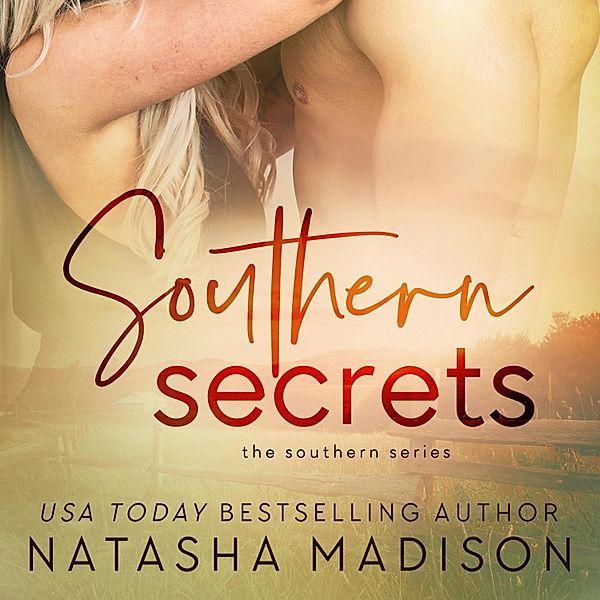 Southern Series - 7 - Southern Secrets, Natasha Madison