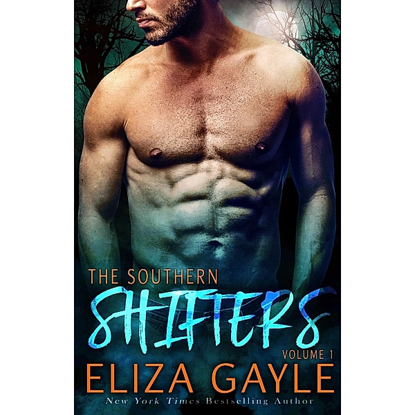 Southern Shifters Collection, Volume 1 / Eliza Gayle, Eliza Gayle