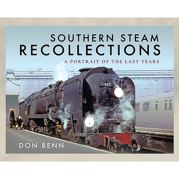 Southern Steam Recollections, Benn Don Benn