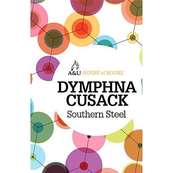 Southern Steel, Dymphna Cusack
