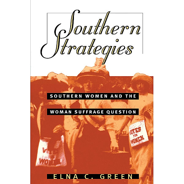 Southern Strategies, Elna C. Green