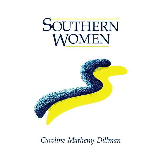 Southern Women, Caroline M. Dillman