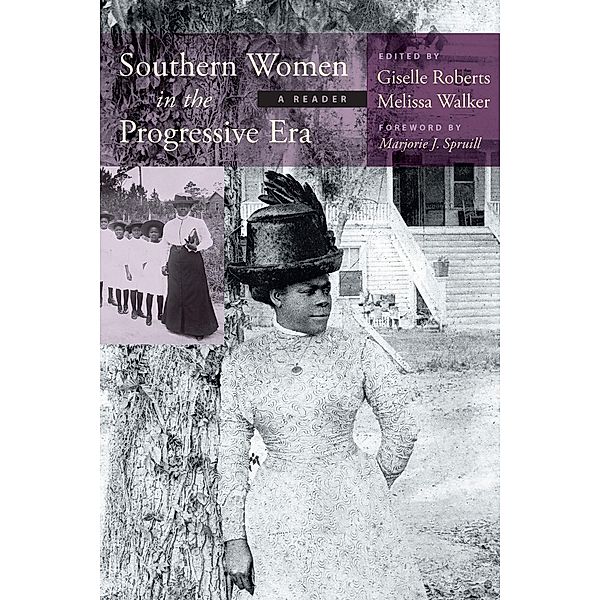 Southern Women in the Progressive Era / Women's Diaries and Letters of the South