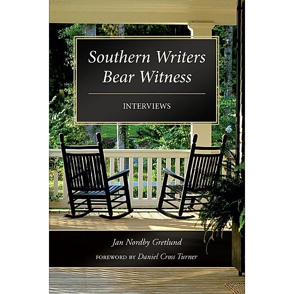 Southern Writers Bear Witness, Jan Nordby Gretlund