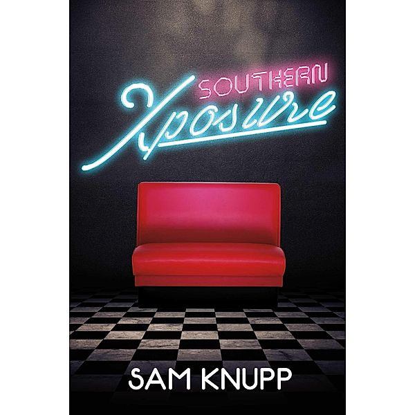 Southern Xposure, Sam Knupp