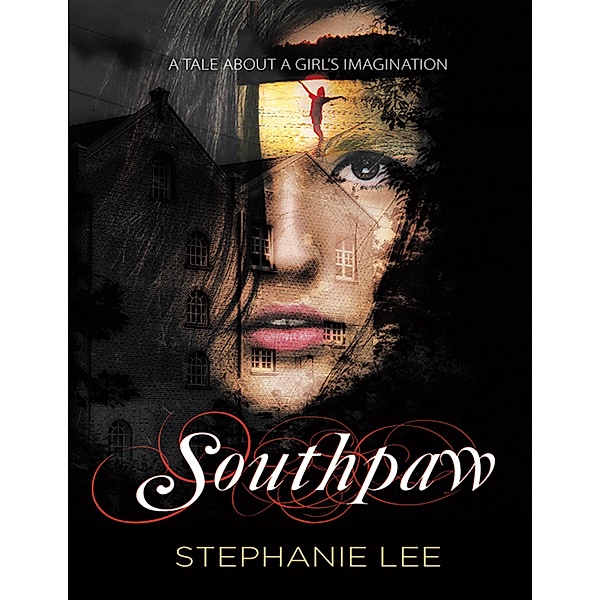 Southpaw: A Tale About a Girl's Imagination, Stephanie Lee