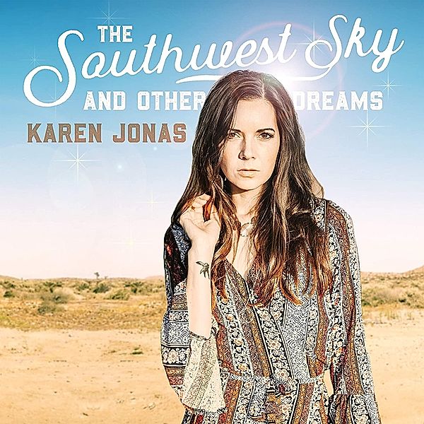 Southwest Sky And Other Dreams, Karen Jonas