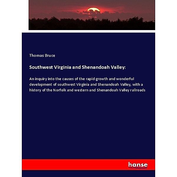 Southwest Virginia and Shenandoah Valley:, Thomas Bruce
