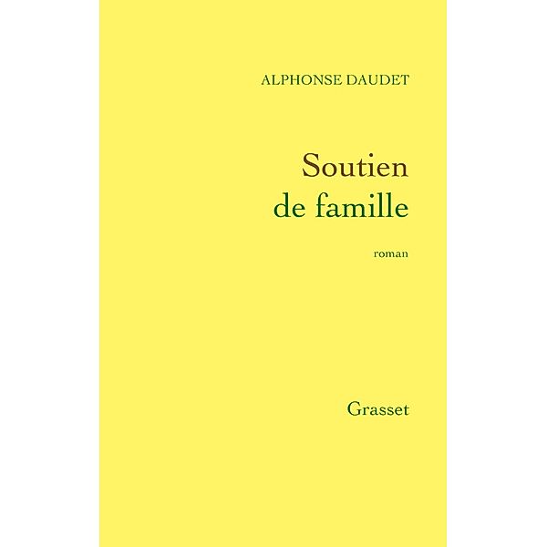Soutien de famille, Alphonse Daudet