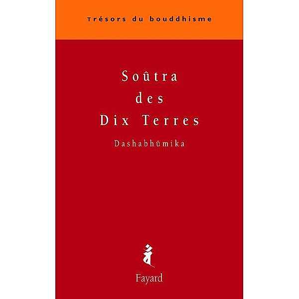 Soûtra des Dix Terres / Trésors du bouddhisme, Dashabhûmika