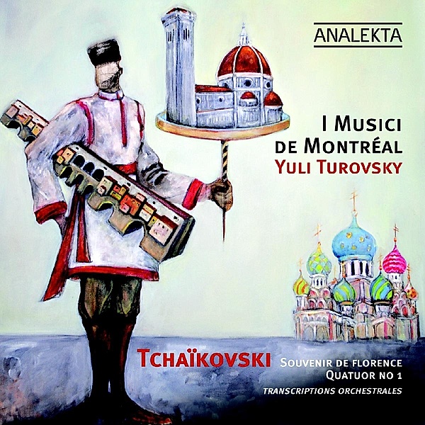 Souvenir De Florence/Streichquartett 1, Yuli Turovsky, I Musici De Montreal