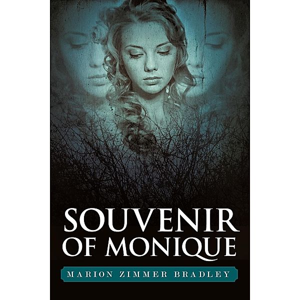 Souvenir of Monique, Marion Zimmer Bradley